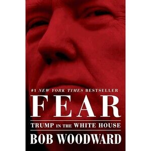 Fear : Trump in the White House Hardcover Bob Woodward, New